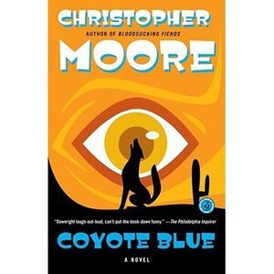 Coyote Blue -- Christopher Moore